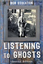 Bob Stockton-Listening to Ghosts Second Edition